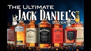 The Ultimate Jack Daniels Buyers Guide [upl. by Nwahsear]