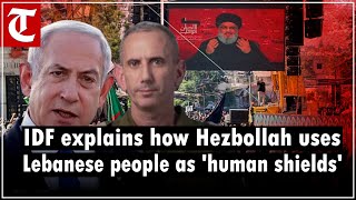 Israel Defence Forces’ Daniel Hagari explains how Hezbollah uses Lebanese people as ‘human shields’ [upl. by Hairu866]