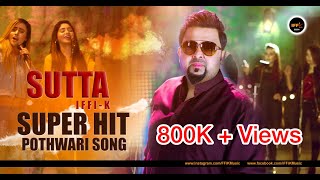 Sutta  iFFiKhan  UK Bhangra Singer  Pothwari Full Song [upl. by Eckmann]