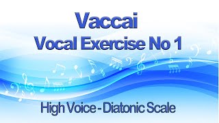 Vaccai Practical Method Lesson 1 Diatonic Scale Key C For High Voice  Soprano Tenor [upl. by Coralie]