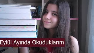 Eylül Ayında Okuduklarım 2017 [upl. by Reibaj162]