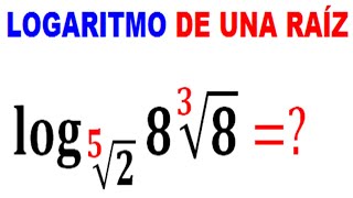 LOGARITMOS con RADICALES como calcular logaritmos de una RAIZ [upl. by Parsaye616]