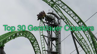 Top 30 Gerstlauer Roller Coasters in the World [upl. by Wheelwright]