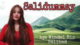 IDI KABANBANOG KO ni LAGGUNAWA  A native song or salidumay song by Windel SalibadMPG [upl. by Neztnaj400]