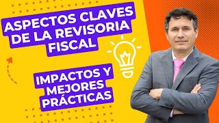 Revisoría Fiscal en Colombia Actualizaciones necesarias [upl. by Atse]