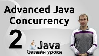 Неблокирующая синхронизация  Concurrency 2  Advanced Java [upl. by Trebeh648]