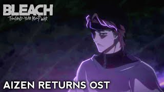 Aizen Returns New OST  Theme Song Music  Bleach TYBW EP29  Epic Version [upl. by Janifer]