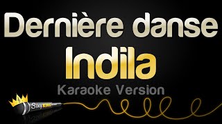 Indila  Dernière danse Karaoke Version [upl. by Anitsuga]