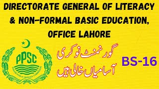 Directorate General Of Literacy amp Non formal Basic Education Office Lahore jobs in pakistan  PPSC [upl. by Attelrahs]