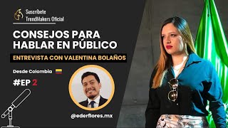 Consejos para hablar en público Entrevista con Valentina Bolaños 🇨🇴 [upl. by Annuaerb]