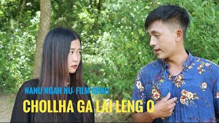 Chollha Galai leng ngo  Nanu ngah nu film Song [upl. by Redvers]