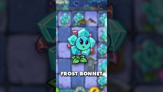 Frost Bonnet in PvZ2 [upl. by Beora774]