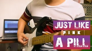 Just Like A Pill  Pink  Guitar Cover by Erfred Samson [upl. by Enela]