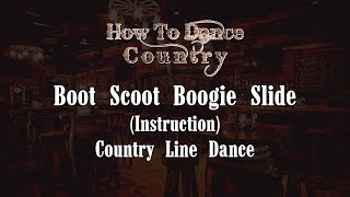 Boot Scoot Boogie Slide Instruction [upl. by Aivax]