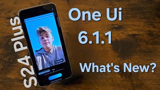 One Ui 611 on the s24 plus  Whats New [upl. by Mixie]