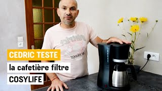 Cédric a testé pour vous la cafetière filtre COSYLIFE  ELECTRO DÉPÔT [upl. by Llenad]