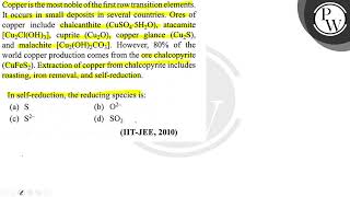 Copper is the most noble of the first row transition elements It occurs in small deposits in sev [upl. by Ingham]