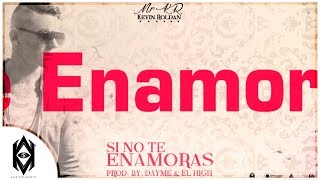 Kevin Roldan  Si No Te Enamoras Video Lyric [upl. by Noirret]