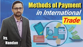 Methods of Payment in International Trade  Payment Methods  Export and Import Payment Methods [upl. by Cirded]