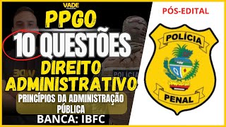 CONCURSO PPGO  DIREITO ADMINISTRATIVO  10 QUESTÕES  PRINCÍPIOS DA ADMINISTRAÇÃO PÚBLICA  IBFC [upl. by Danita362]