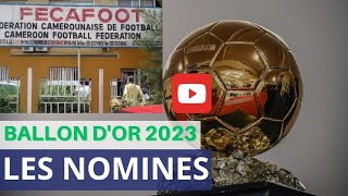 ballon dor camerounais 2023 Voici les nominéssamuel etoo [upl. by Phenice108]