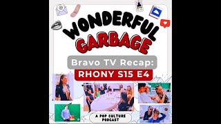 Bravo TV Recap RHONY S15 E4 [upl. by Ylagam612]