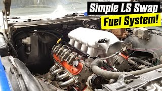 How To Simple Fuel System for Your LS Swap [upl. by Yssim]