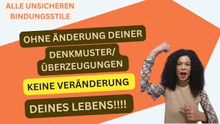 Ohne Veränderung Deiner ÜberzeugungenGedankenmuster KEINE Veränderungen in Deinem Leben [upl. by Clara]