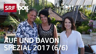 Schweizer Auswanderer auf Bali  Auf und davon Spezial 2017 mit Mona Vetsch 66  Doku  SRF Dok [upl. by Wan]