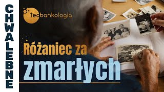 Różaniec Teobańkologia za zmarłych 1109 Środa [upl. by Ymarej]