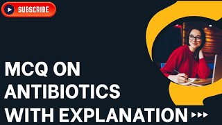 MCQ on Antibiotics With Explanation [upl. by Thamos]