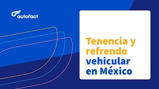 TENENCIA Y REFRENDO VEHICULAR EN MÉXICO 2023 ✅🚗 [upl. by Barn]