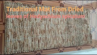 Traditional Mat Making from Hedychium spicatum leaves [upl. by Ardnuas]