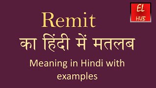 Remit meaning in Hindi [upl. by Eetnahs]