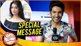 Shivin Narang Special Message to Digangana On Rakshabandhan  Veera  Ek Veer Ki Ardaas [upl. by Hesoj]