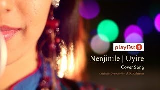 Nenjinile Cover Version  Uyire [upl. by Airla]