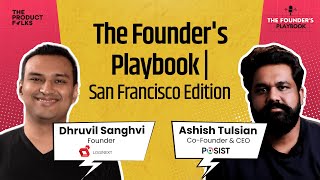 Hard Truths of Building SaaS business  The Founders Playbook  SF Edition Ft Dhruvil and Ashish [upl. by Adehsor427]