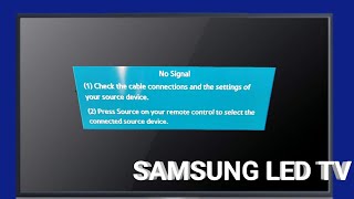 Check The Cable Connections And The Settings Of Your Source Device  Samsung tv no signal problem [upl. by Per]