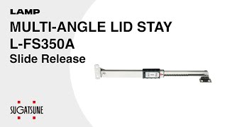 QUICK DEMO MULTIANGLE LID STAY Slide Release LFS350A  Sugatsune Global [upl. by Onej]