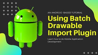 03Using Batch Drawable Import Plugin [upl. by Ahsikad]