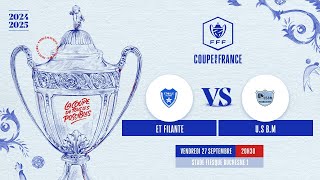 ⚽4e TOUR COUPE DE FRANCE  ETOILE FILANTE VS USBM [upl. by Nonnaihr141]