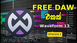 WAVEFORM 13  Settings and Overview EP2 [upl. by Ayrb]