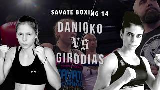 SB 14  Savate Pro International Féminin 65kg DANIOKO vs GIRODIAS [upl. by Carrol]