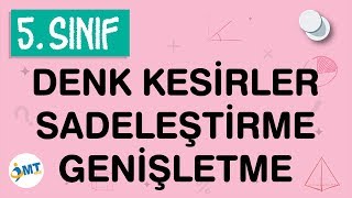 Denk Kesirler SadeleştirmeGenişletme Konu Anlatımı 5 Sınıf Matematik [upl. by Ahsein855]