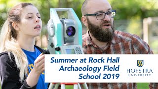 Summer at Rock Hall – Archaeology Field School 2019 [upl. by Aspasia]