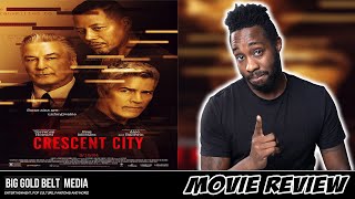 Crescent City  Review 2024  Terrence Howard Esai Morales Nicky Whelan Alec Baldwin [upl. by Peppel]