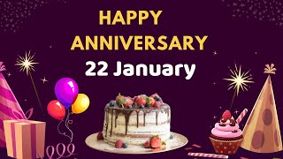 Happy Anniversary 22 January Anniversary of 22 January Best Anniversary Wishes22 January [upl. by Torp396]