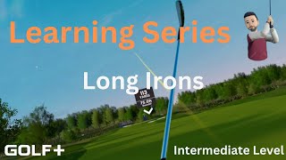 Golf  Learning Series  Intermediate Level  How To Hit The Longer Irons [upl. by Yrahcaz]