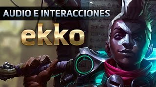 Audio e Interacciones de Ekko  League of Legends [upl. by Yesima]