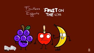 Fruitless Efforts Fruit of The Womb 20062008 FULL CARTOON [upl. by Reiniar936]